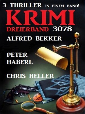 cover image of Krimi Dreierband 3078--3 Thriller in einem Band!